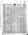 Derry Journal Wednesday 21 March 1860 Page 1