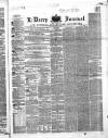 Derry Journal Wednesday 25 April 1860 Page 1
