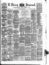 Derry Journal Friday 26 November 1875 Page 1