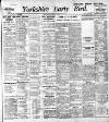 Yorkshire Early Bird Tuesday 15 March 1910 Page 1