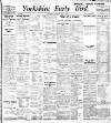 Yorkshire Early Bird Tuesday 03 May 1910 Page 1
