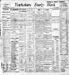 Yorkshire Early Bird Wednesday 31 August 1910 Page 1