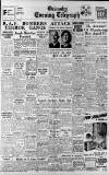 Grimsby Daily Telegraph Monday 27 March 1950 Page 1