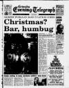 Grimsby Daily Telegraph Saturday 09 December 1995 Page 1