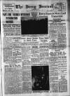 Derry Journal Wednesday 12 January 1955 Page 1