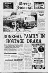 Derry Journal Tuesday 09 July 1991 Page 1