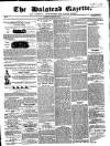 Halstead Gazette Thursday 25 February 1858 Page 1