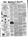 Halstead Gazette Thursday 20 May 1858 Page 1