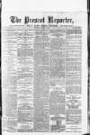 Prescot Reporter Saturday 09 August 1879 Page 1