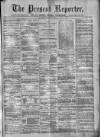 Prescot Reporter Saturday 06 January 1883 Page 1