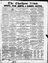 Chatham News Saturday 14 January 1860 Page 1