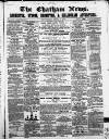 Chatham News Saturday 07 April 1860 Page 1