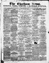 Chatham News Saturday 30 June 1860 Page 1