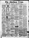 Chatham News Saturday 13 October 1860 Page 1