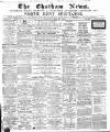 Chatham News Saturday 23 May 1863 Page 1