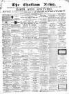 Chatham News Saturday 26 September 1863 Page 1