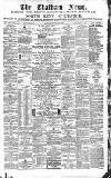 Chatham News Saturday 09 July 1870 Page 1