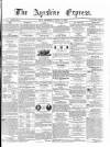 Ayrshire Express Saturday 04 July 1863 Page 1