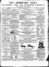 Bridport News Saturday 07 March 1857 Page 1