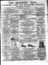 Bridport News Saturday 28 March 1857 Page 1