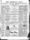 Bridport News Saturday 13 June 1857 Page 1