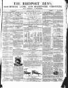 Bridport News Saturday 11 July 1857 Page 1