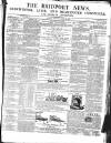 Bridport News Saturday 22 August 1857 Page 1