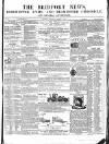 Bridport News Saturday 10 October 1857 Page 1