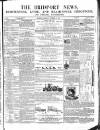 Bridport News Saturday 14 November 1857 Page 1