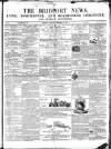 Bridport News Saturday 26 December 1857 Page 1