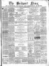 Bridport News Saturday 14 January 1865 Page 1
