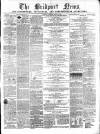 Bridport News Saturday 11 March 1865 Page 1