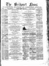 Bridport News Saturday 15 April 1865 Page 1