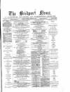 Bridport News Saturday 17 February 1866 Page 1