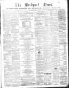 Bridport News Friday 26 January 1872 Page 1