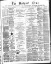 Bridport News Friday 31 January 1873 Page 1