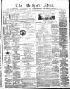 Bridport News Friday 28 February 1873 Page 1