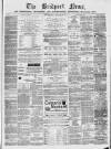 Bridport News Friday 18 February 1881 Page 1