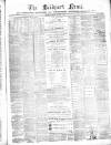 Bridport News Friday 25 January 1884 Page 1