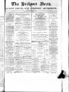 Bridport News Friday 17 December 1886 Page 1