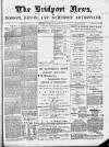 Bridport News Friday 23 January 1891 Page 1