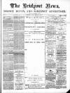 Bridport News Friday 13 March 1891 Page 1