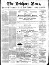Bridport News Friday 26 August 1892 Page 1
