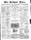Bridport News Friday 11 May 1894 Page 1