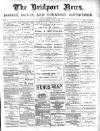 Bridport News Friday 23 August 1895 Page 1