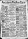 Haverfordwest & Milford Haven Telegraph Wednesday 17 December 1862 Page 1