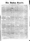 Boston Gazette Saturday 29 June 1861 Page 1
