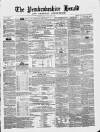 Pembrokeshire Herald Friday 21 April 1854 Page 1