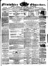 Flintshire Observer Friday 03 June 1864 Page 1