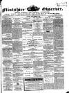 Flintshire Observer Friday 01 November 1867 Page 1